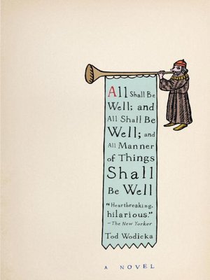 cover image of All Shall Be Well; and All Shall Be Well; and All Manner of Things Shall Be Well